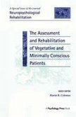 The Assessment and Rehabilitation of Vegetative and Minimally Conscious Patients