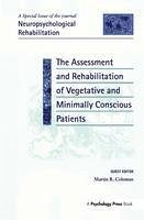 The Assessment and Rehabilitation of Vegetative and Minimally Conscious Patients - Coleman, Martin Richard (ed.)