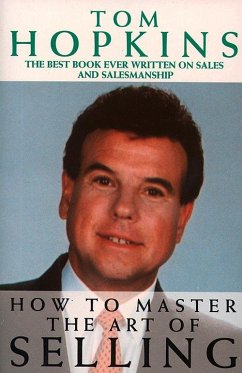 How to Master the Art of Selling - Hopkins, Tom