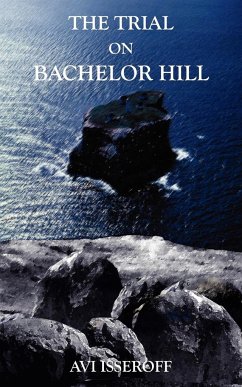 THE TRIAL ON BACHELOR HILL - Isseroff, Avi