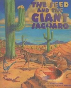 The Seed & the Giant Saguaro - Ward, Jennifer