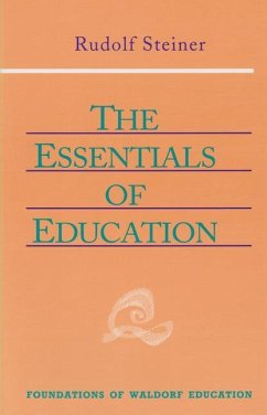 The Essentials of Education - Steiner, Rudolf