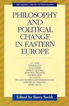 Philosophy and Political Change in Eastern Europe - Smith, Barry