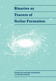 Binaries as Tracers of Stellar Formation - Duquennoy, Antoine / Mayor, Michel (eds.)