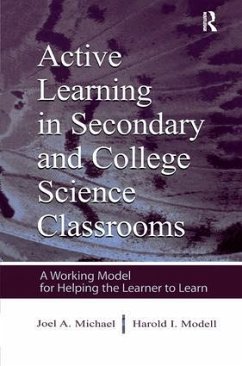 Active Learning in Secondary and College Science Classrooms - Michael, Joel; Modell, Harold I