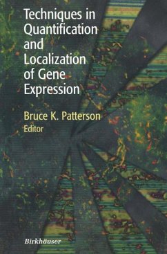Techniques in Quantification and Localization of Gene Expression - Patterson, B. K.