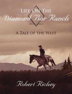 Life On The Diamond Bar Ranch - Richey, Robert