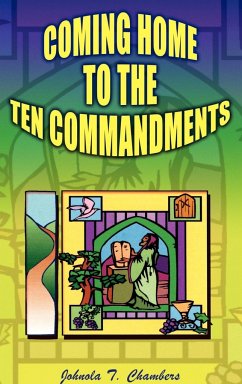 Coming Home to the Ten Commandments - Chambers, Johnola Thirza