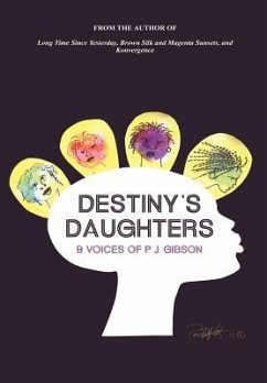 Destiny's Daughters - Gibson, P. J.