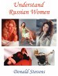 Understand Russian Women - Bild 1