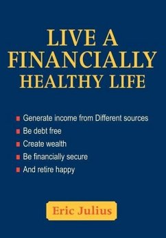 Live a Financially Healthy life - Julius, Eric