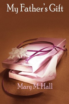 My Father's Gift - Hall, Mary M.
