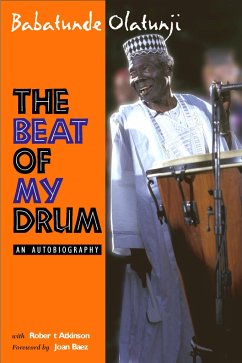 The Beat of My Drum: An Autobiography - Olatunji, Michael Babatunde