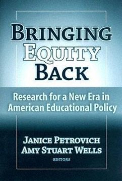 Bringing Equity Back: Research for a New Era in American Educational Policy