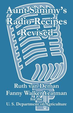 Aunt Sammy's Radio Recipes Revised - Deman, Ruth Van; Yeatman, Fanny Walker