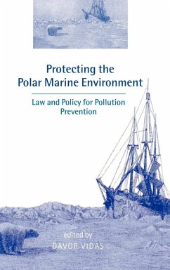 Protecting the Polar Marine Environment - Vidas, Davor (ed.)