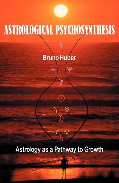 Astrological Psychosynthesis - Huber, Bruno