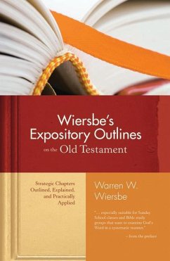 Wiersbe's Expository Outlines on the Old Testament - Wiersbe, Warren