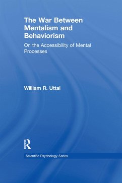 The War Between Mentalism and Behaviorism - Uttal, William R