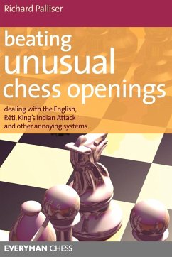 Beating Unusual Chess Openings - Palliser, Richard