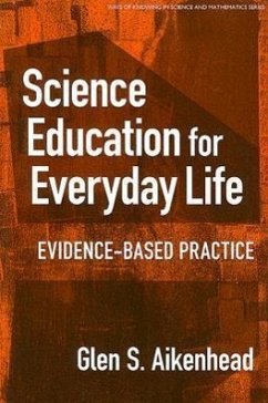 Science Education for Everyday Life - Aikenhead, Glen S