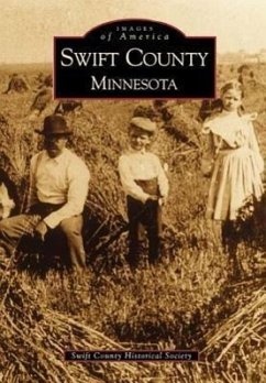 Swift County, Minnesota - The Swift County Historical Society