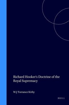 Richard Hooker's Doctrine of the Royal Supremacy - Kirby, W. J. T.