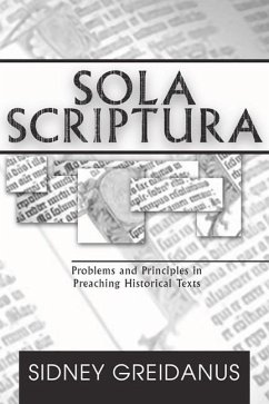 Sola Scriptura: Problems and Principles in Preaching Historical Texts - Greidanus, Sidney