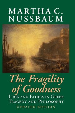 The Fragility of Goodness - Nussbaum, Martha C. (University of Chicago)