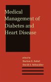 Medical Management of Diabetes and Heart Disease Medical Management of Diabetes and Heart Disease