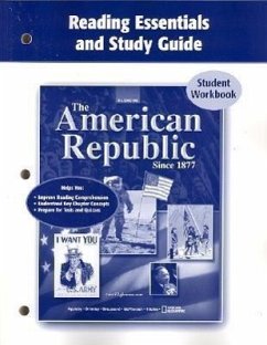 The American Republic Since 1877, Reading Essentials and Study Guide, Workbook - McGraw Hill