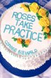 Roses Take Practice - Bild 1