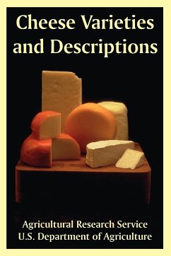 Cheese Varieties and Descriptions - Agricultural Research Service; U. S. Department Of Agriculture