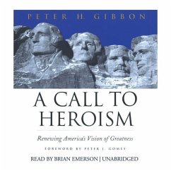A Call to Heroism - Gibbon, Peter H