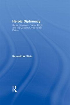 Heroic Diplomacy - Stein, Kenneth W