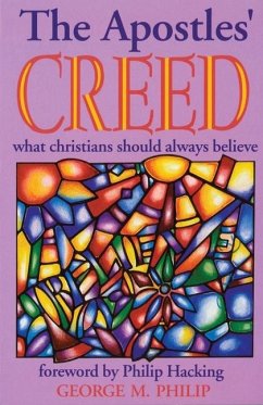 The Apostles' Creed - Philip, George