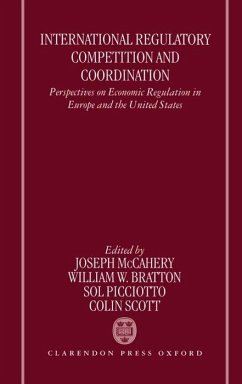 International Regulatory Competition and Coordination - Bratton, William / McCahery, Joseph / Picciotto, Sol / Scott, Colin (eds.)