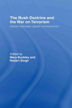 The Bush Doctrine and the War on Terrorism - Buckley, Mary / Singh, Robert (eds.)