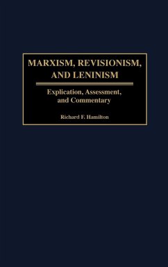Marxism, Revisionism, and Leninism - Hamilton, Richard F.