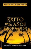 Exito En Los Anos Dorados