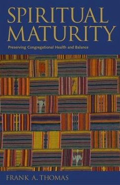 Spiritual Maturity - Thomas, Frank A