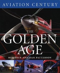 Aviation Century the Golden Age - Dick, Ron