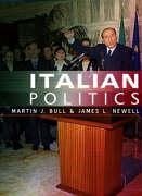 Italian Politics - Bull, Martin J; Newell, James L