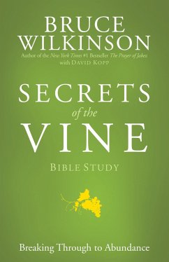 Secrets of the Vine Bible Study - Wilkinson, Bruce