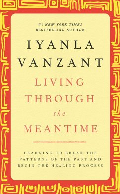 Living Through the Meantime - Vanzant, Iyanla