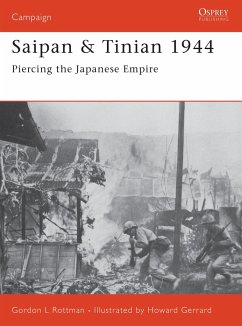 Saipan & Tinian 1944: Piercing the Japanese Empire - Rottman, Gordon L.