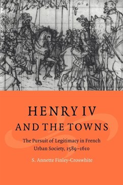 Henry IV and the Towns - Finley-Croswhite, S. Annette