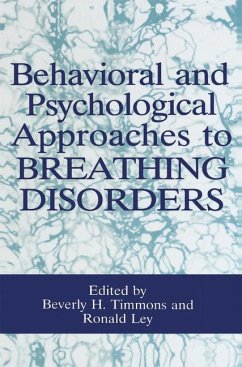 Behavioral and Psychological Approaches to Breathing Disorders - Ley, R. / Timmons, B.H. (eds.)