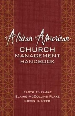 African American Church Management Handbook - Flake, Floyd H.; Flake, Elaine McCollins; Reed, Edward C.