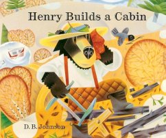 Henry Builds a Cabin - Johnson, D B